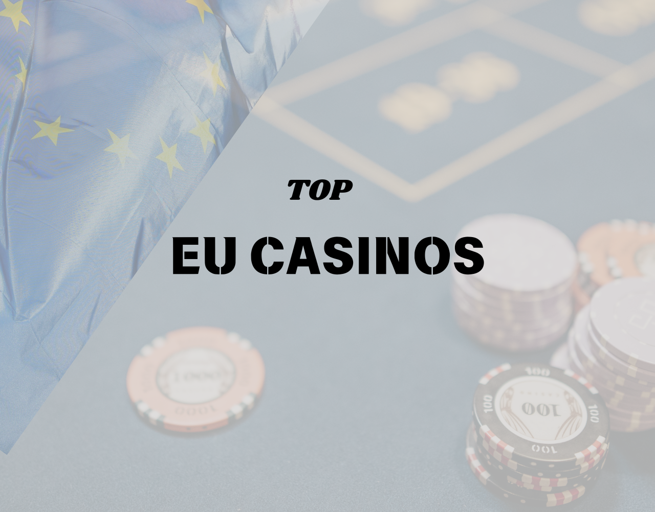 Top EU Casinos For UK Players